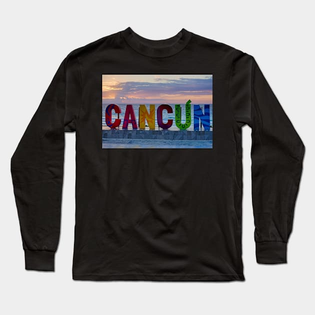 Cancun Mexico The Cancun Sign at Sunrise MX Long Sleeve T-Shirt by WayneOxfordPh